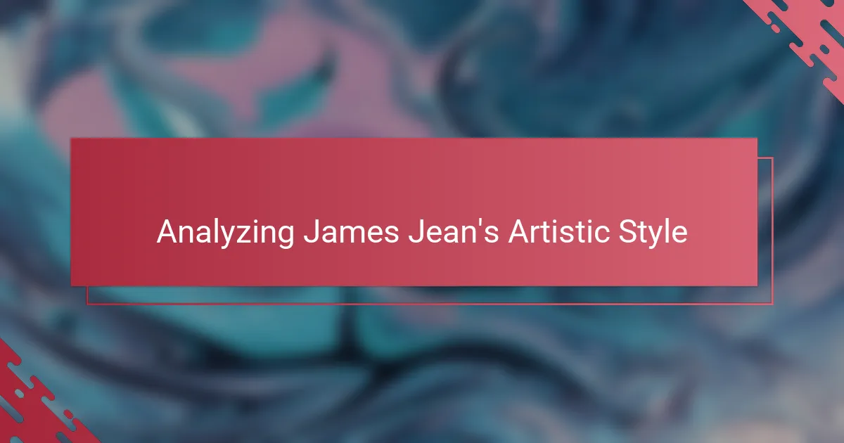 Analyzing James Jean's Artistic Style