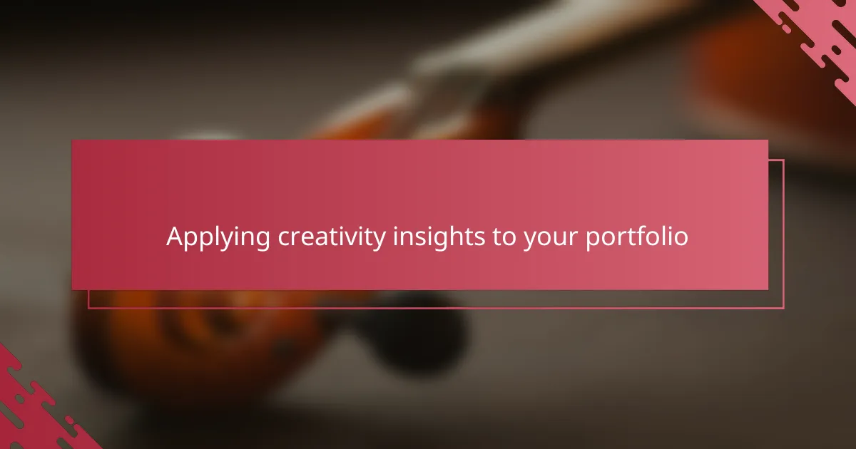 Applying creativity insights to your portfolio
