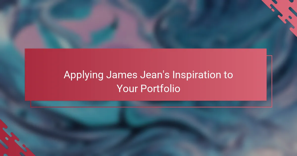 Applying James Jean's Inspiration to Your Portfolio