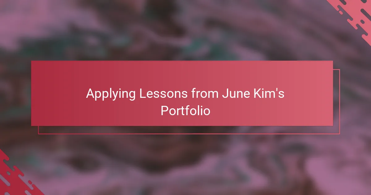 Applying Lessons from June Kim's Portfolio