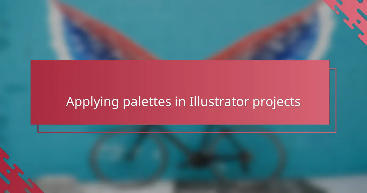 Applying palettes in Illustrator projects