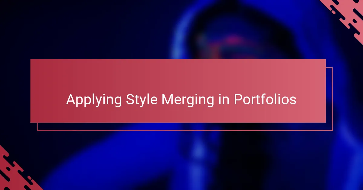 Applying Style Merging in Portfolios