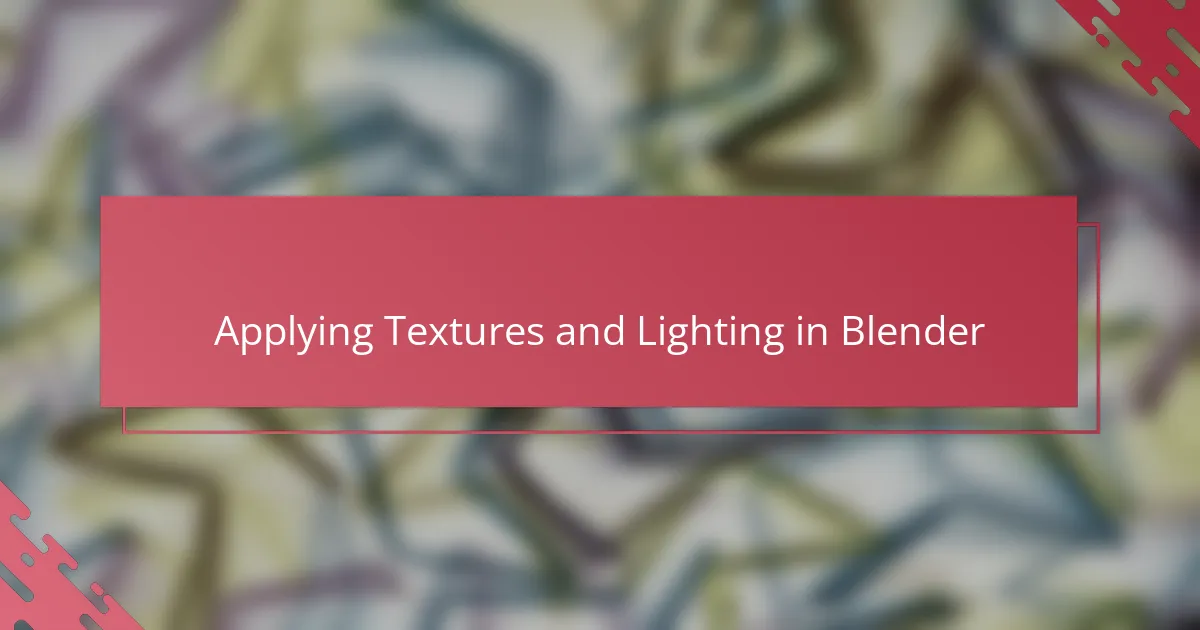 Applying Textures and Lighting in Blender