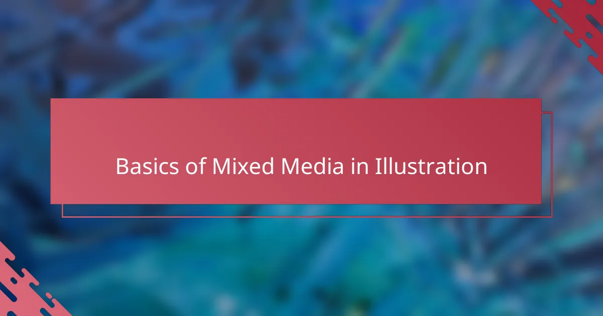 Basics of Mixed Media in Illustration