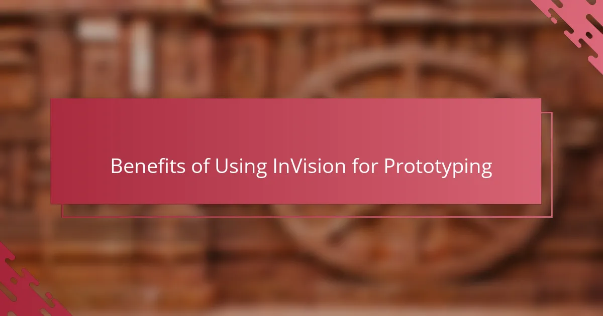 Benefits of Using InVision for Prototyping