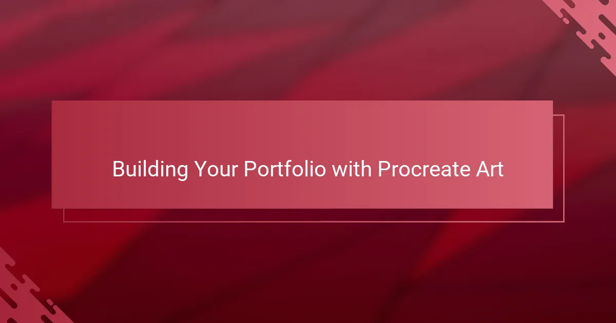 Building Your Portfolio with Procreate Art