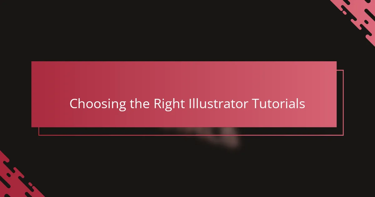 Choosing the Right Illustrator Tutorials