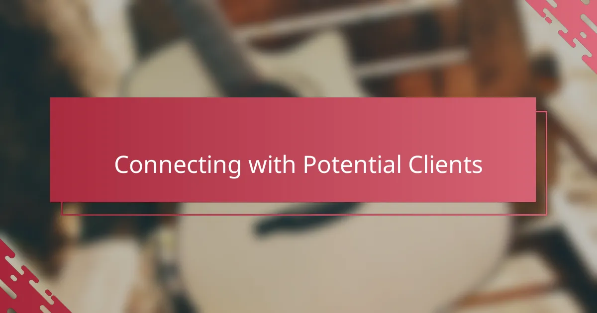 Connecting with Potential Clients