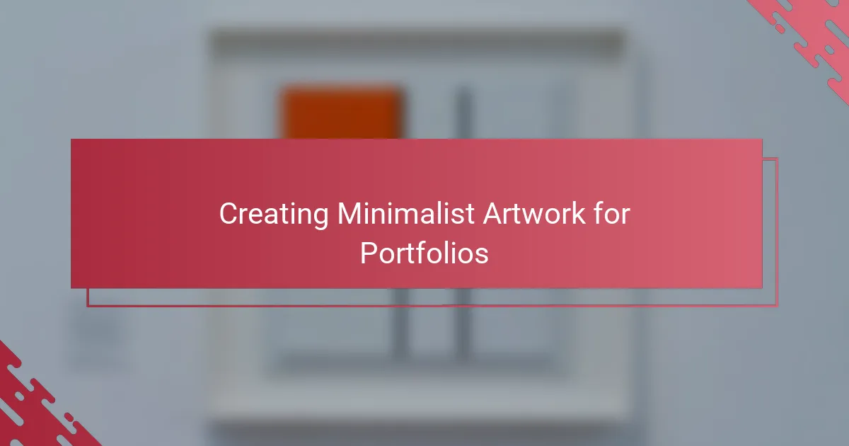 Creating Minimalist Artwork for Portfolios