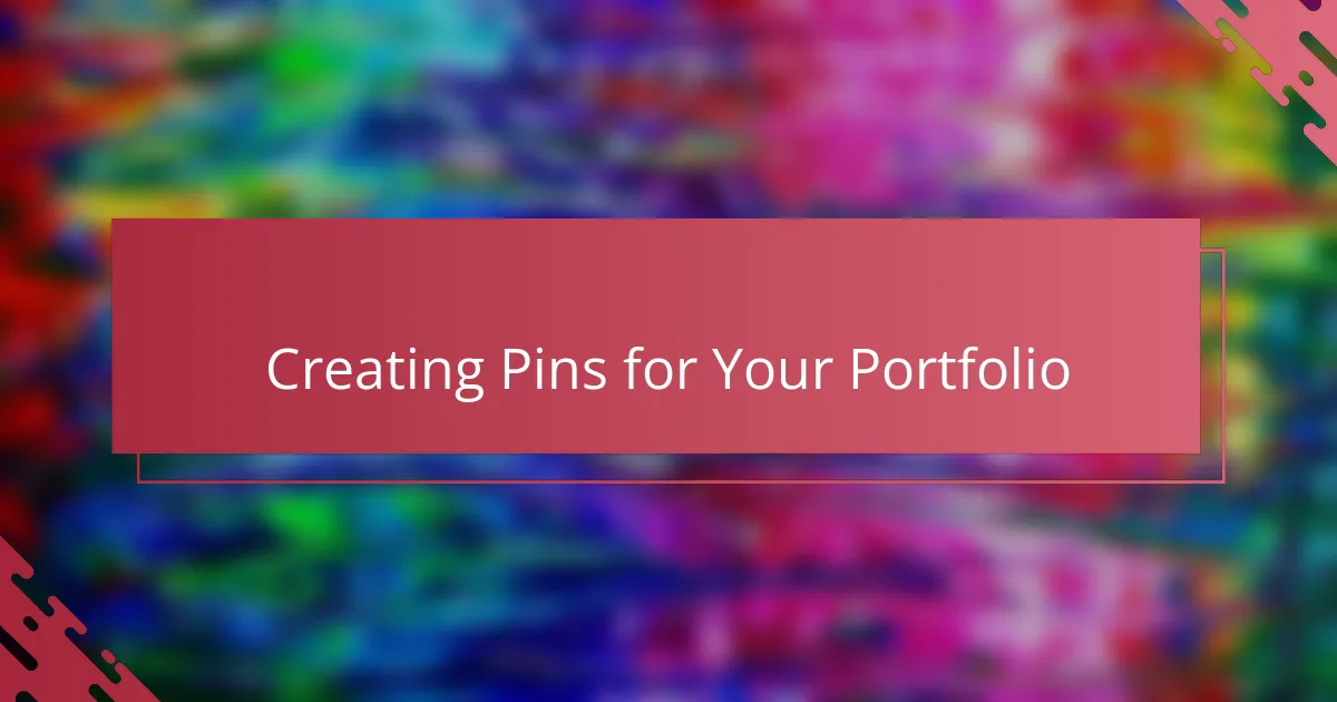 Creating Pins for Your Portfolio