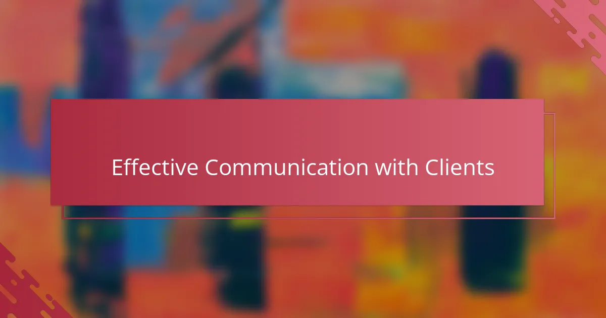 Effective Communication with Clients