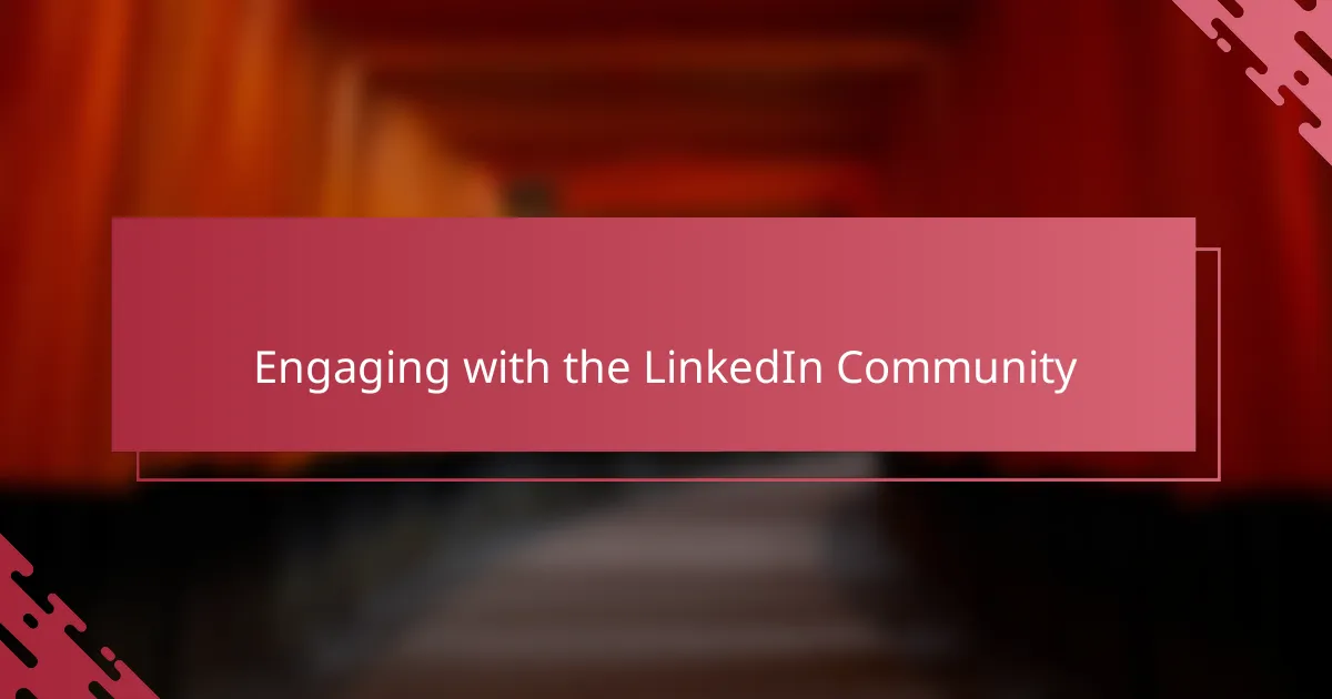 Engaging with the LinkedIn Community