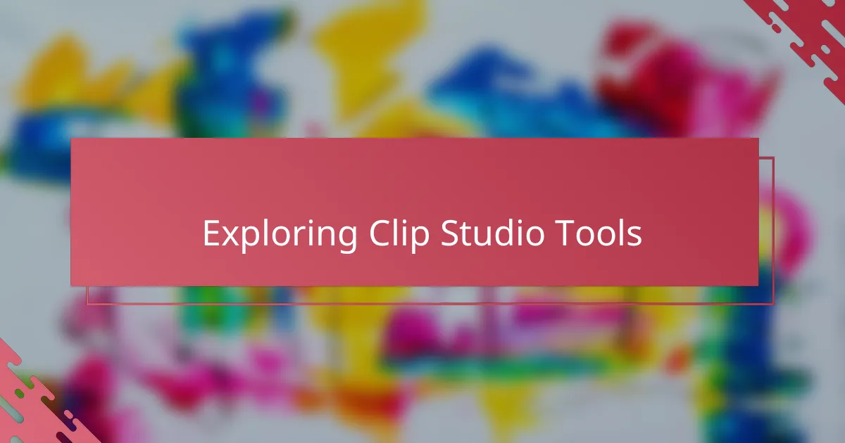 Exploring Clip Studio Tools