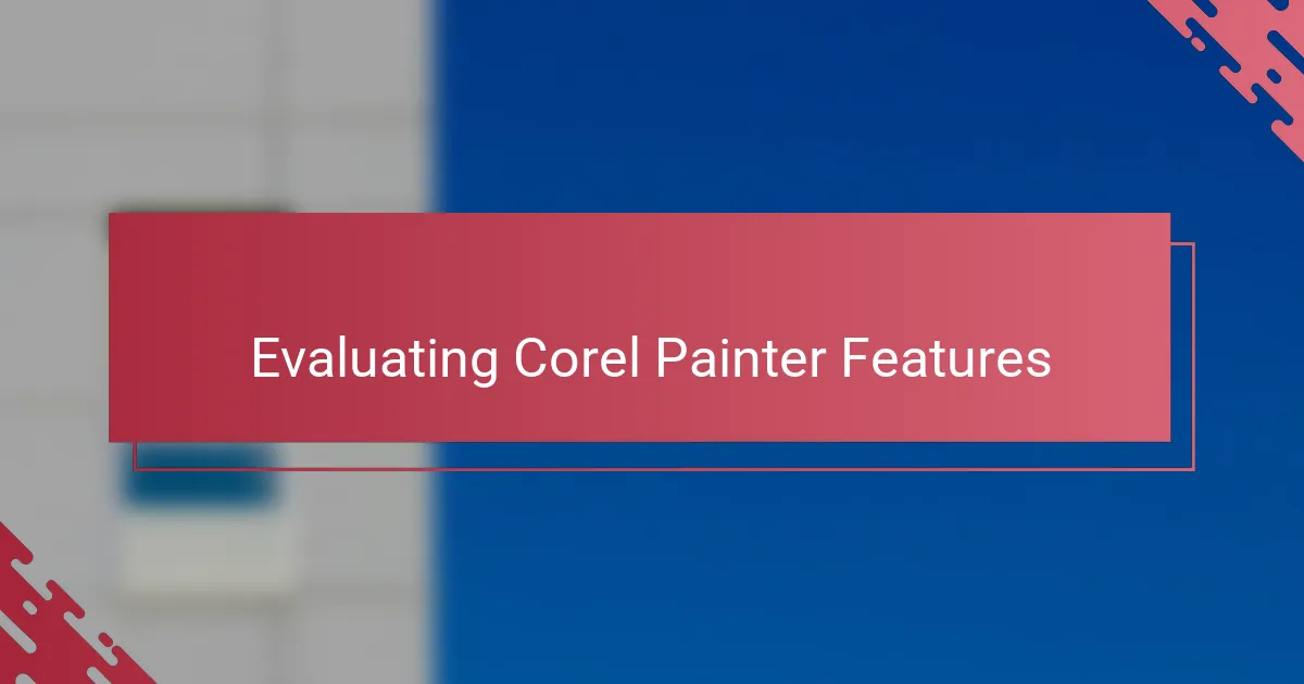 Evaluating Corel Painter Features
