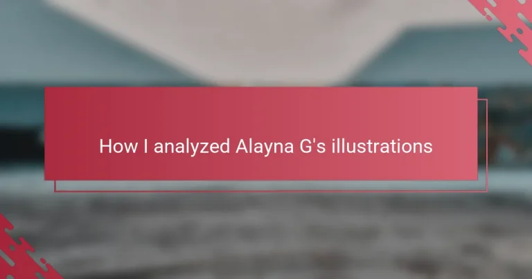 How I analyzed Alayna G’s illustrations