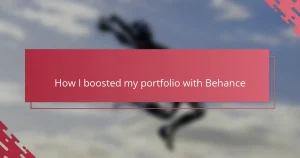 How I boosted my portfolio with Behance