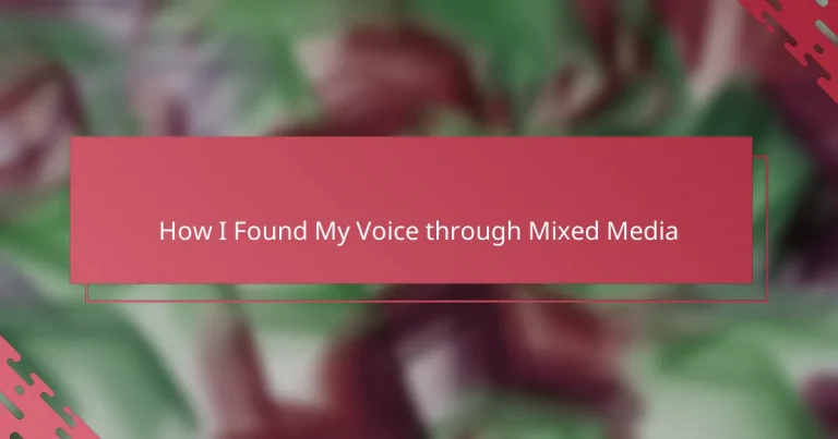 How I Found My Voice through Mixed Media