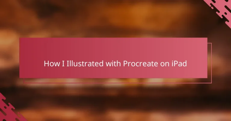 How I Illustrated with Procreate on iPad