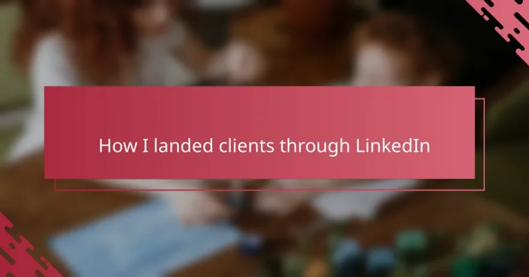 How I landed clients through LinkedIn