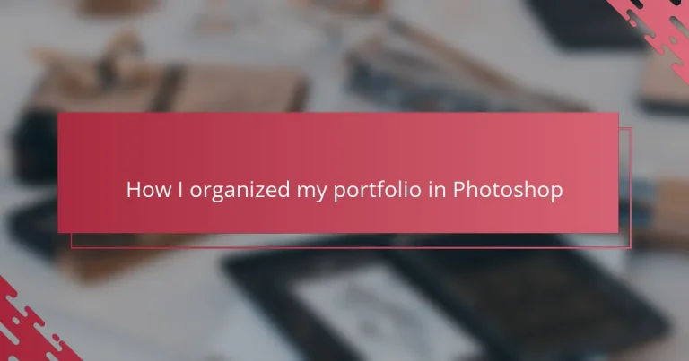 How I organized my portfolio in Photoshop