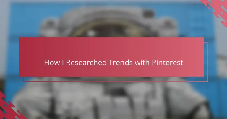 How I Researched Trends with Pinterest