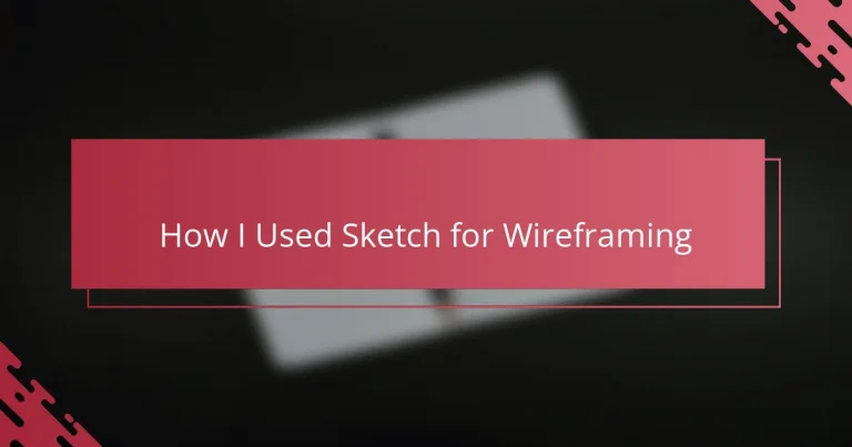 How I Used Sketch for Wireframing
