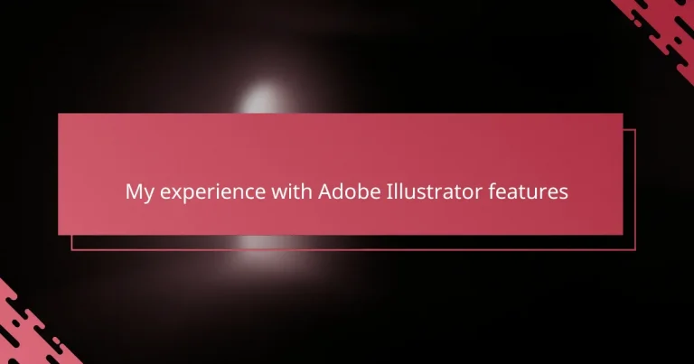 My experience with Adobe Illustrator features