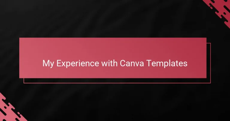 My Experience with Canva Templates