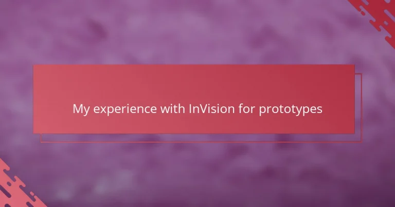My experience with InVision for prototypes