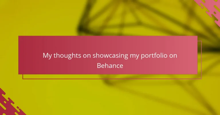 My thoughts on showcasing my portfolio on Behance