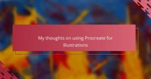 My thoughts on using Procreate for illustrations