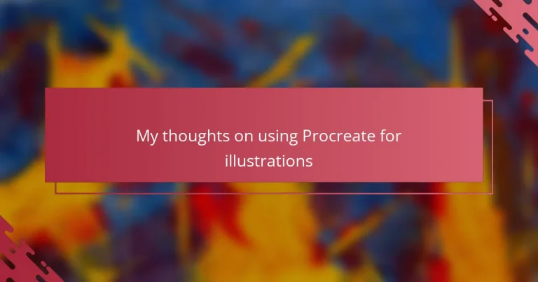 My thoughts on using Procreate for illustrations