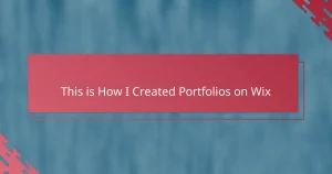 This is How I Created Portfolios on Wix