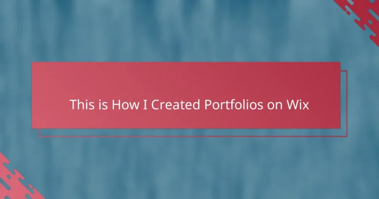 This is How I Created Portfolios on Wix