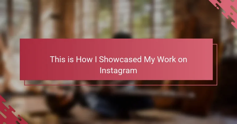 This is How I Showcased My Work on Instagram