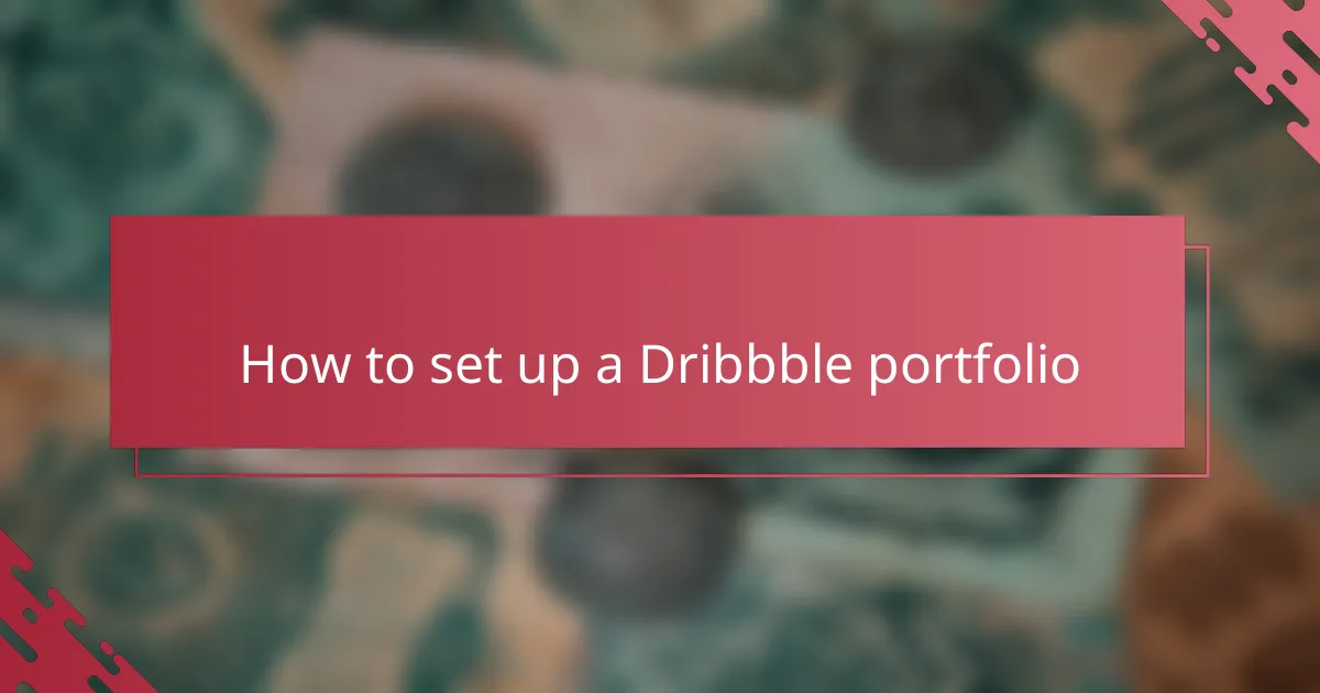 How to set up a Dribbble portfolio