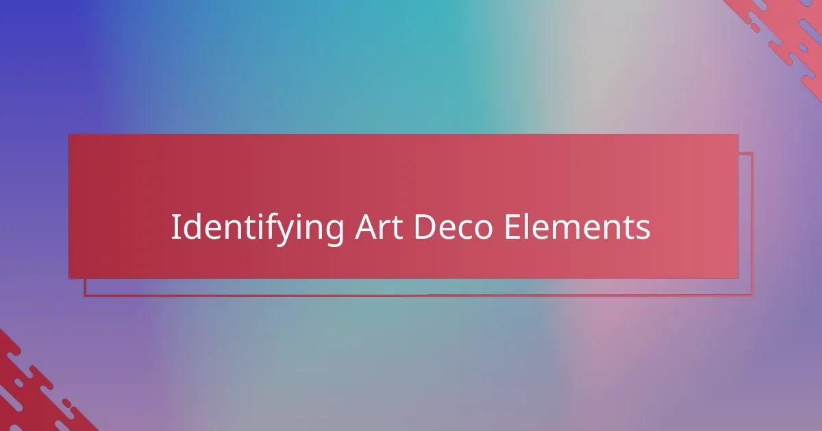 Identifying Art Deco Elements