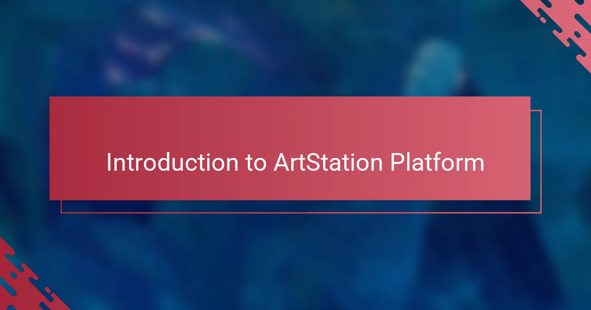 Introduction to ArtStation Platform