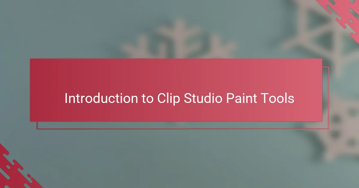 Introduction to Clip Studio Paint Tools