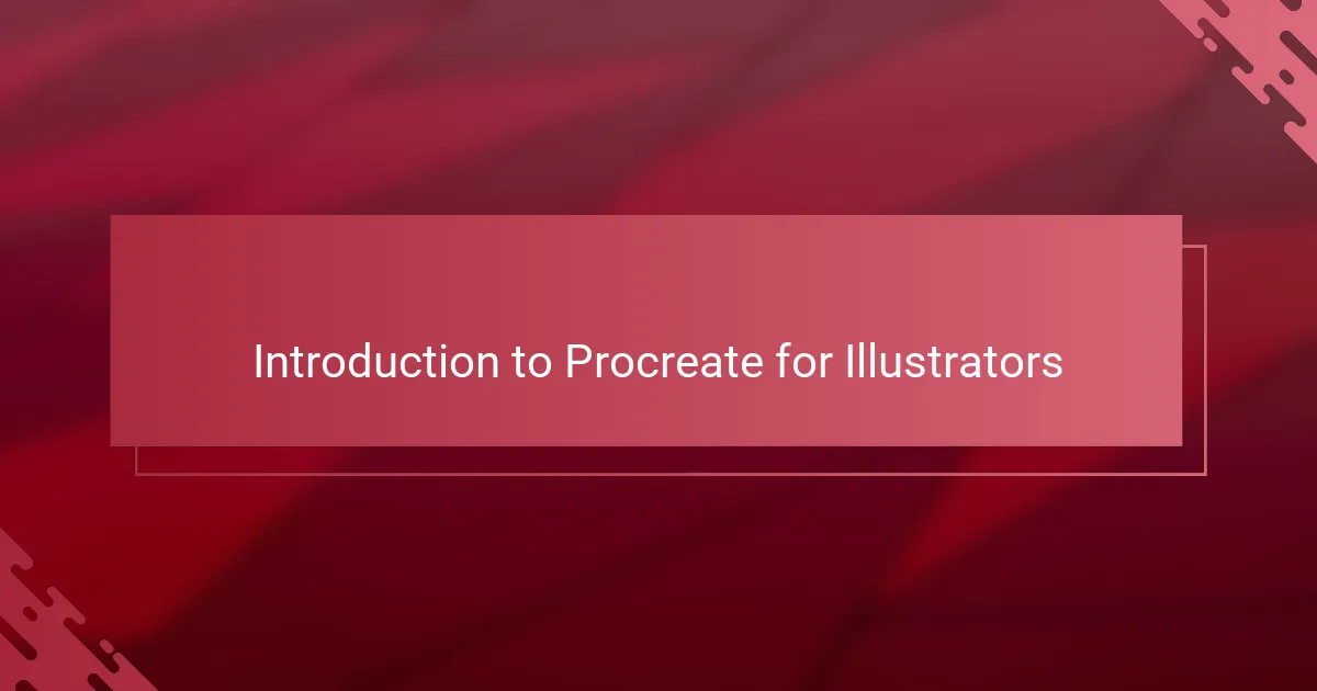 Introduction to Procreate for Illustrators