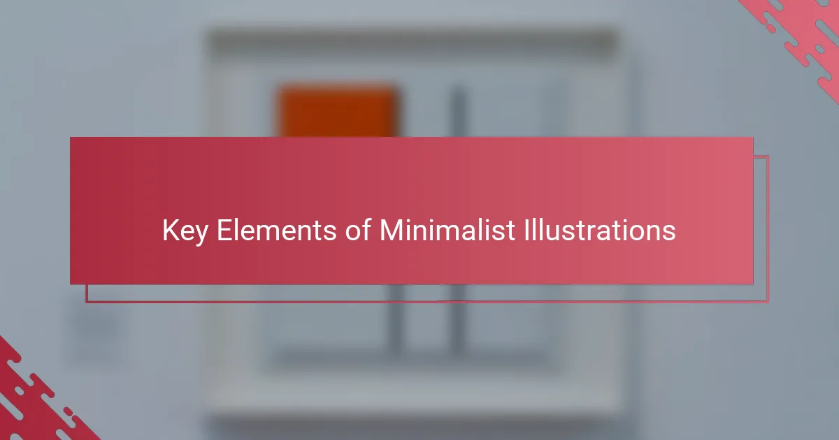 Key Elements of Minimalist Illustrations