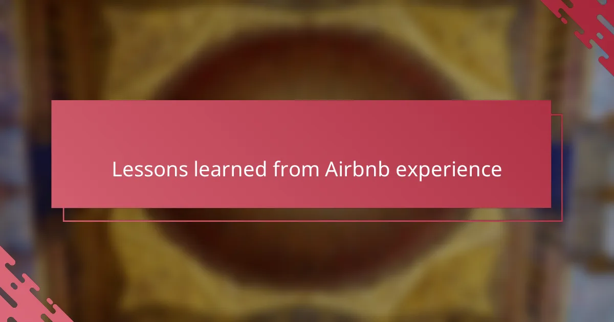 Lessons learned from Airbnb experience