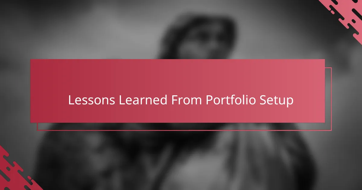 Lessons Learned From Portfolio Setup