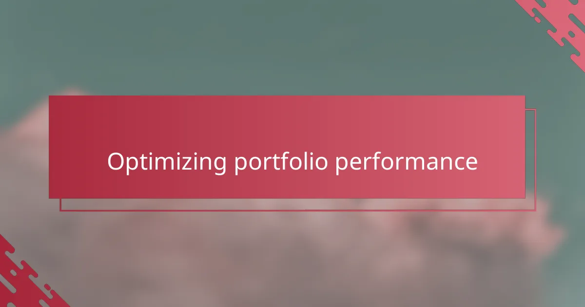 Optimizing portfolio performance