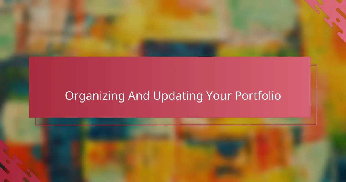 Organizing And Updating Your Portfolio