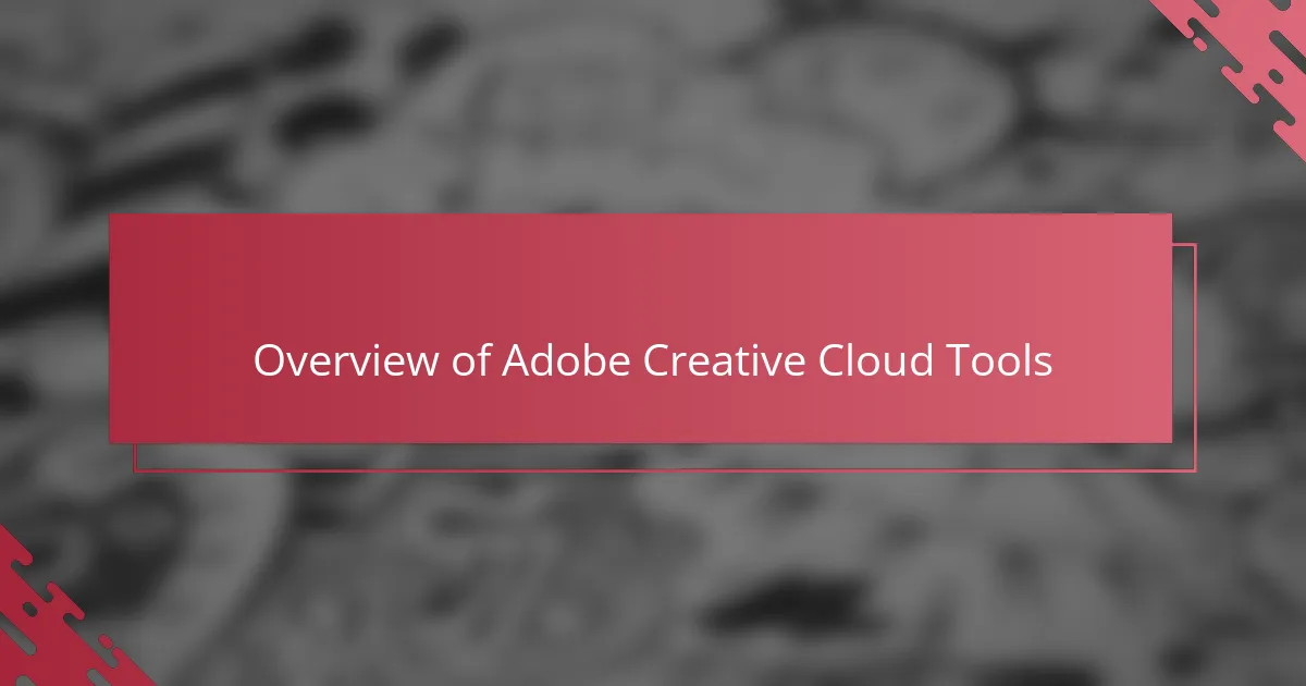 Overview of Adobe Creative Cloud Tools