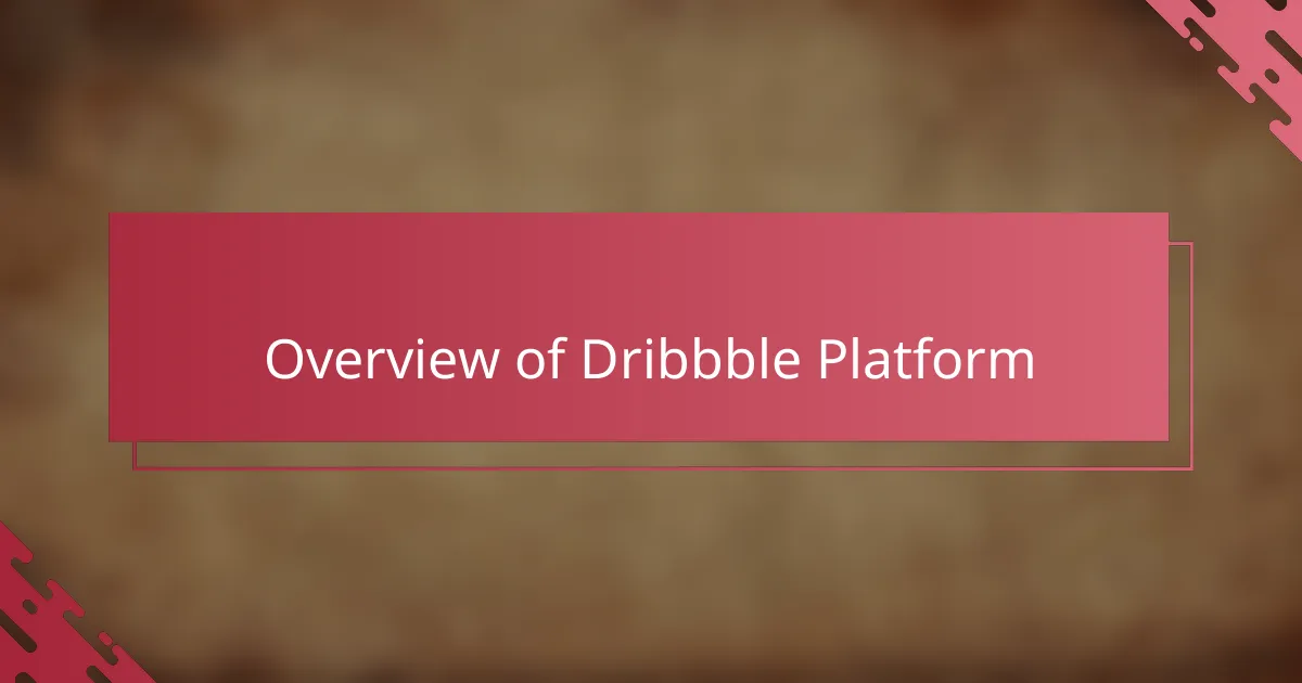 Overview of Dribbble Platform