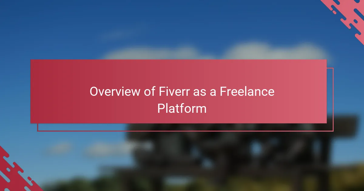 Overview of Fiverr as a Freelance Platform