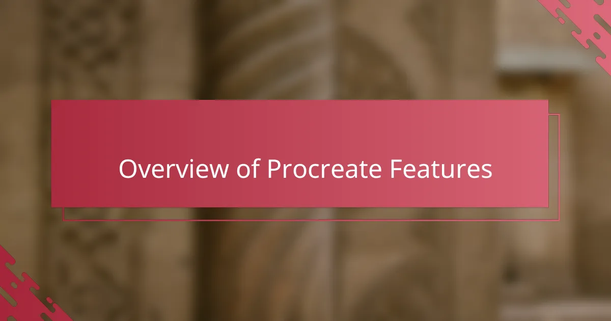 Overview of Procreate Features