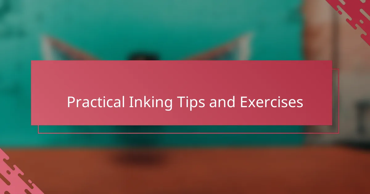Practical Inking Tips and Exercises